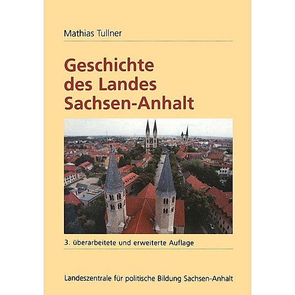 Geschichte des Landes Sachsen-Anhalt, Mathias Tullner