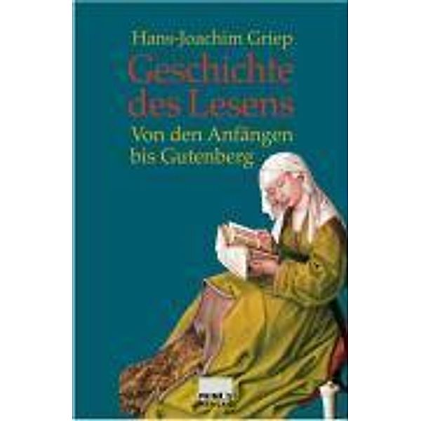 Geschichte des Lesens, Hans-Joachim Griep