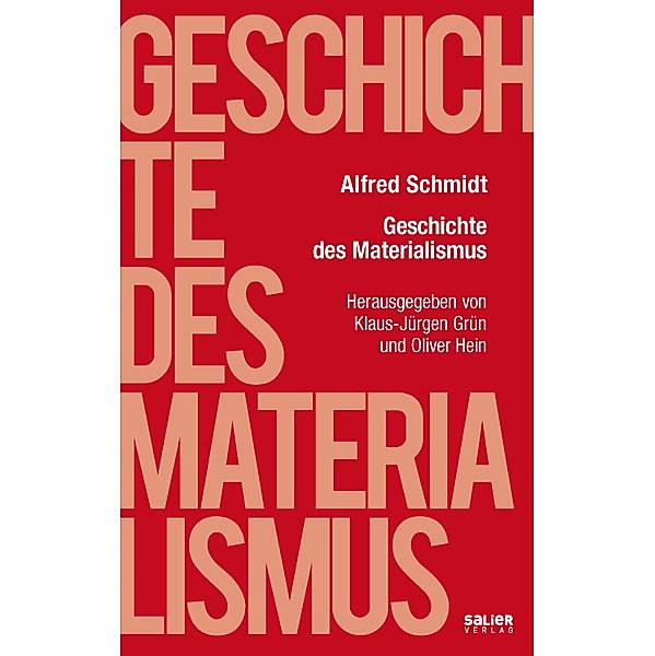 Geschichte des Materialismus, Alfred Schmidt