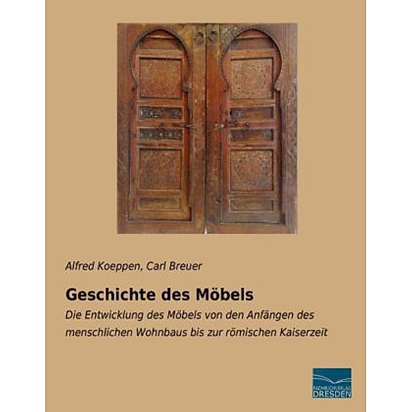 Geschichte des Möbels, Alfred Koeppen, Carl Breuer
