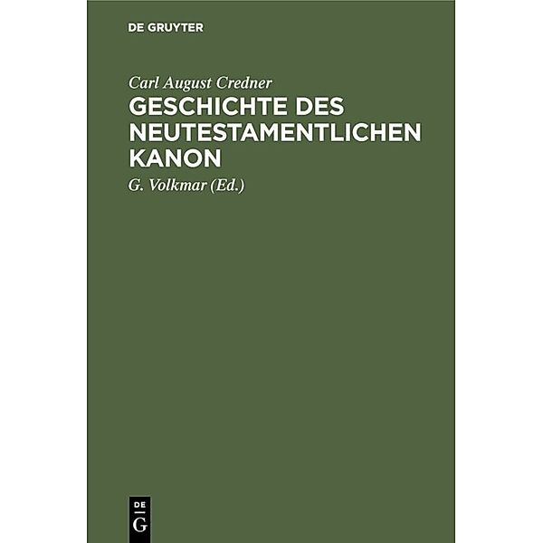 Geschichte des neutestamentlichen Kanon, Carl August Credner