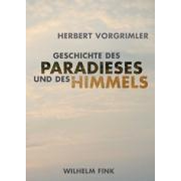 Geschichte des Paradieses und des Himmels, Herbert Vorgrimler