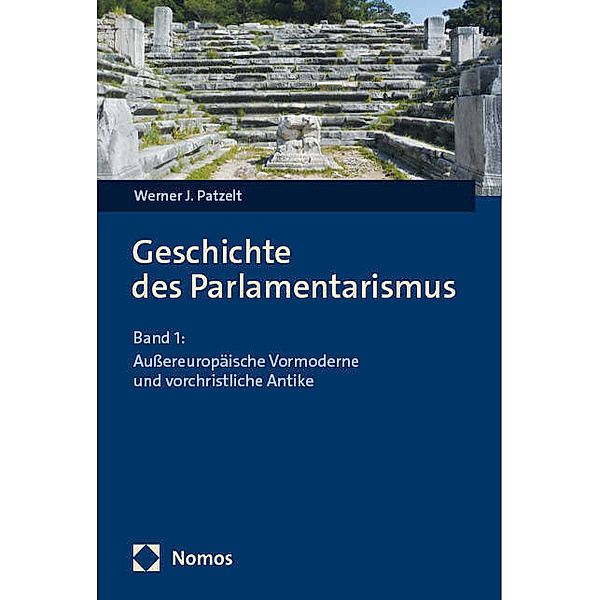 Geschichte des Parlamentarismus, Werner J. Patzelt