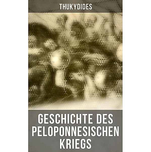 Geschichte des peloponnesischen Krieges, Thukydides