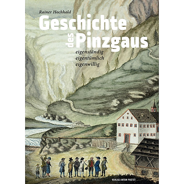 Geschichte des Pinzgaus, Rainer Hochhold