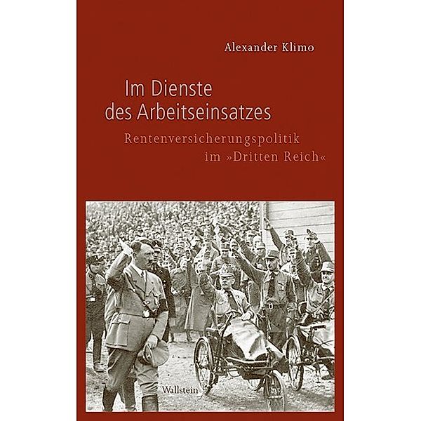 Geschichte des Reichsarbeitsministeriums im Nationalsozialismus / Im Dienste des Arbeitseinsatzes, Alexander Klimo