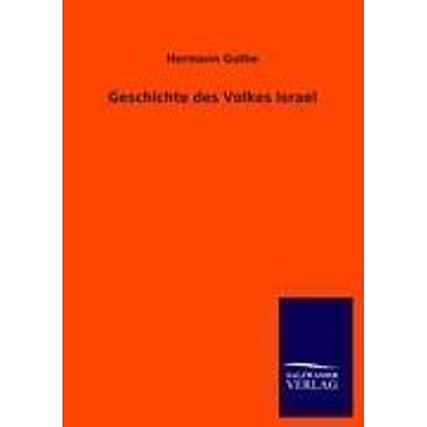 Geschichte des Volkes Israel, Hermann Guthe