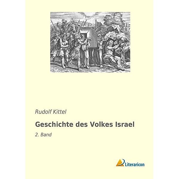 Geschichte des Volkes Israel, Rudolf Kittel