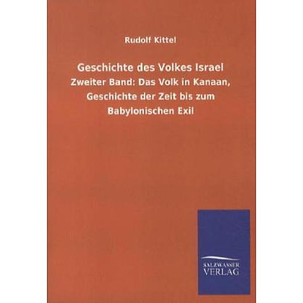 Geschichte des Volkes Israel.Bd.2, Rudolf Kittel