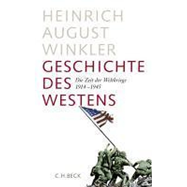Geschichte des Westens, Heinrich August Winkler
