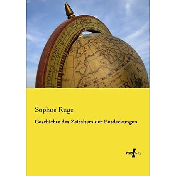 Geschichte des Zeitalters der Entdeckungen, Sophus Ruge
