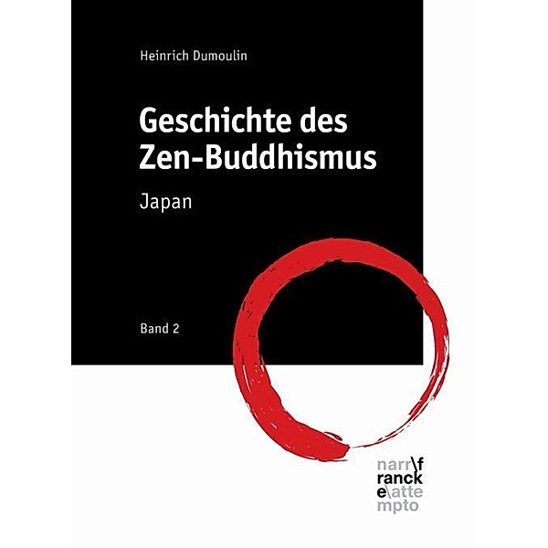 Geschichte des Zen-Buddhismus.Bd.2, Heinrich Dumoulin