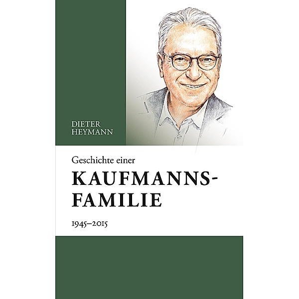 Geschichte einer Kaufmannsfamilie, Dieter Heymann