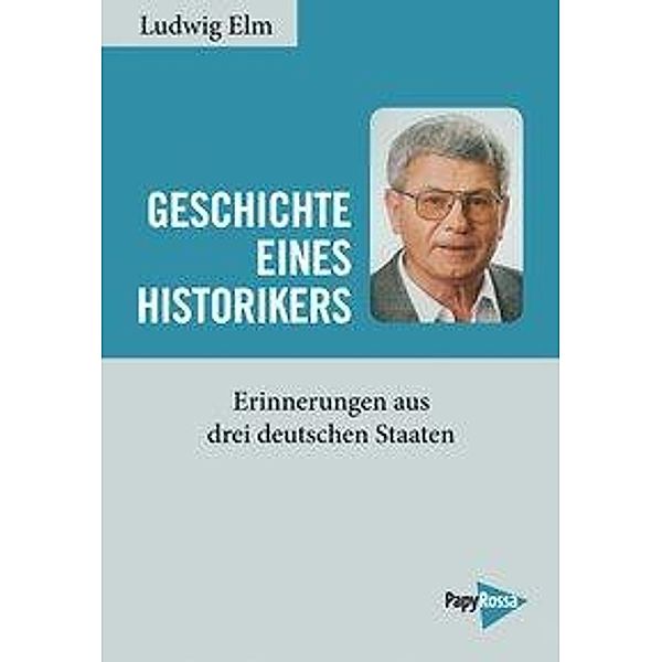 Geschichte eines Historikers, Ludwig Elm