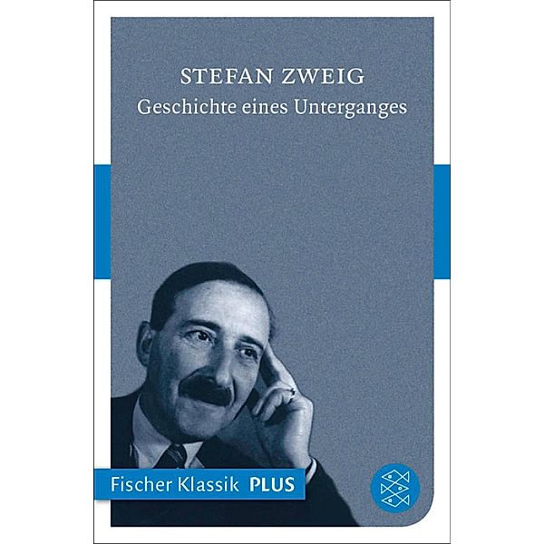 Geschichte eines Unterganges, Stefan Zweig