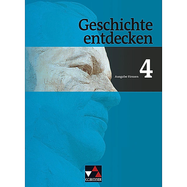 Geschichte entdecken Hessen 4, Jobst-H. Homeier, Ulrich Schnakenberg, Oliver Tauke, Ulrich Mayer