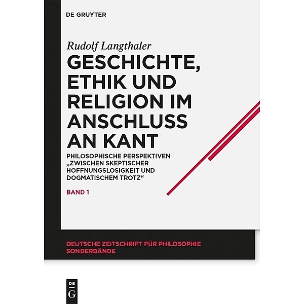 Geschichte, Ethik und Religion im Anschluß an Kant / Deutsche Zeitschrift für Philosophie / Sonderbände Bd.19, Rudolf Langthaler