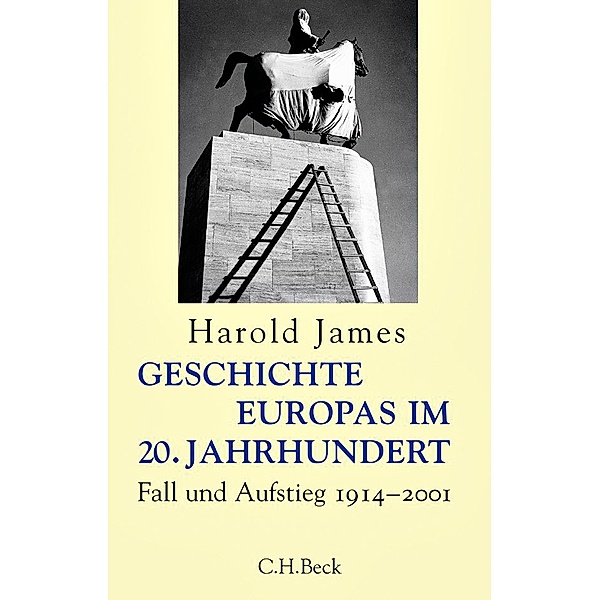 Geschichte Europas im 20. Jahrhundert, Harold James