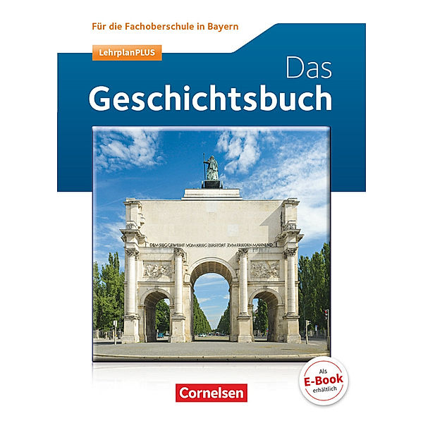 Geschichte - FOS Bayern Neubearbeitung, Waltraud Müller-Ruch, Hermann Ruch, Reimar Dietz, Rudolf Berg