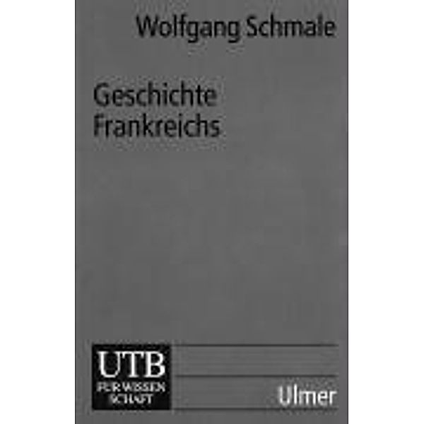 Geschichte Frankreichs, Wolfgang Schmale