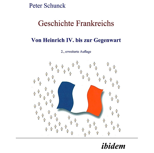 Geschichte Frankreichs, Peter Schunck