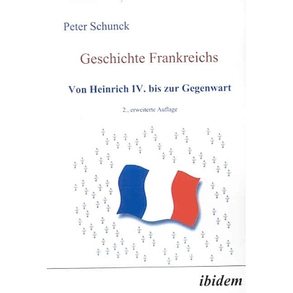Geschichte Frankreichs, Peter Schunck