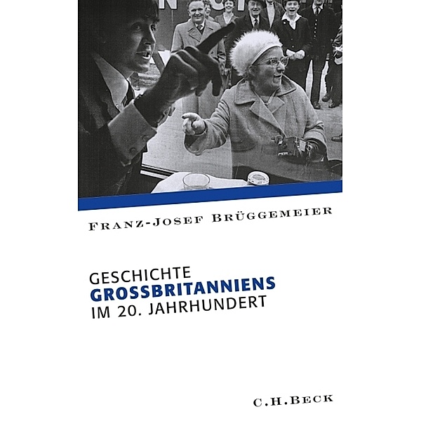 Geschichte Grossbritanniens im 20. Jahrhundert, Franz-Josef Brüggemeier