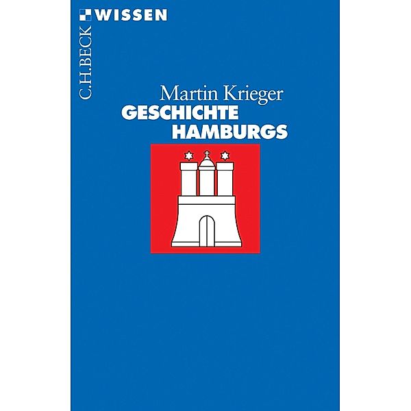 Geschichte Hamburgs / Beck'sche Reihe Bd.2606, Martin Krieger