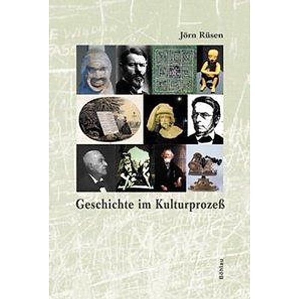 Geschichte im Kulturprozeß, Jörn Rüsen