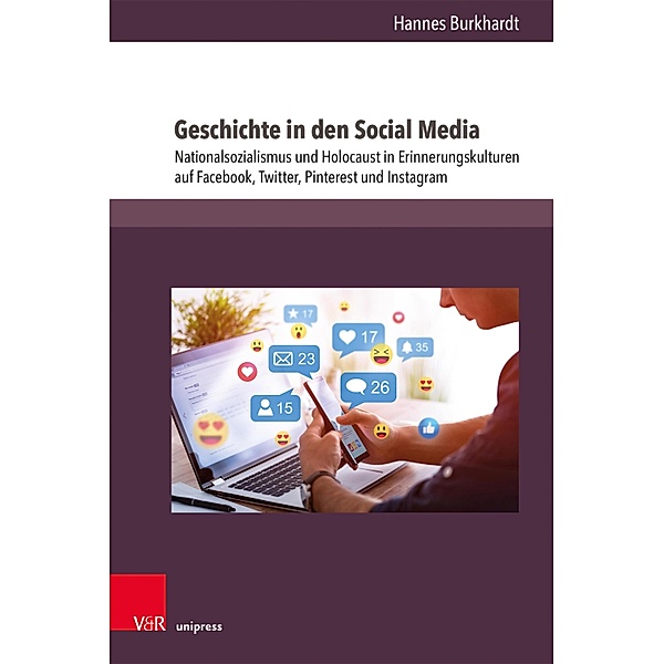 Geschichte in den Social Media / Beihefte zur Zeitschrift für Geschichtsdidaktik, Hannes Burkhardt