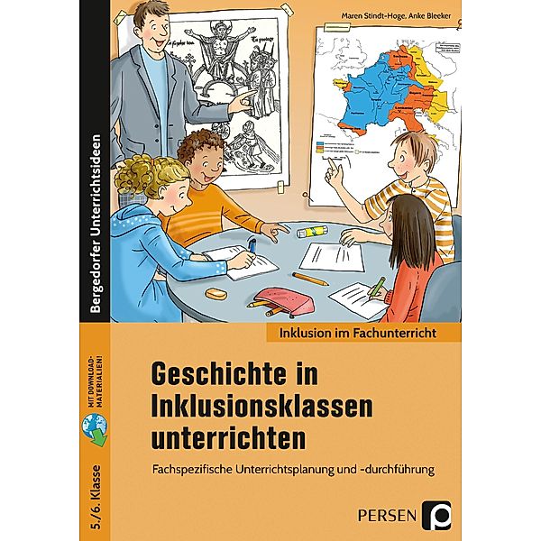 Geschichte in Inklusionsklassen unterrichten 5/6, Maren Stindt-Hoge, Anke Bleeker