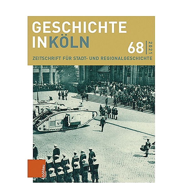 Geschichte in Köln 68 (2021) / Geschichte in Köln
