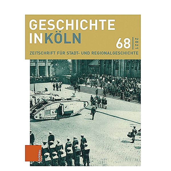 Geschichte in Köln / Band 068 / Geschichte in Köln 68 (2021)