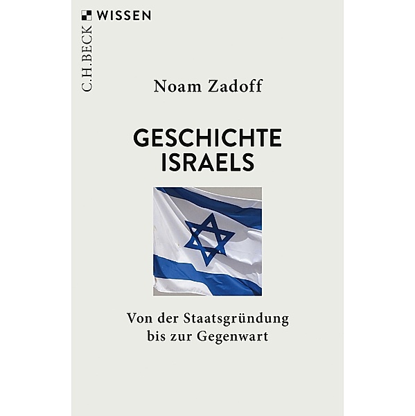 Geschichte Israels / Beck'sche Reihe, Noam Zadoff