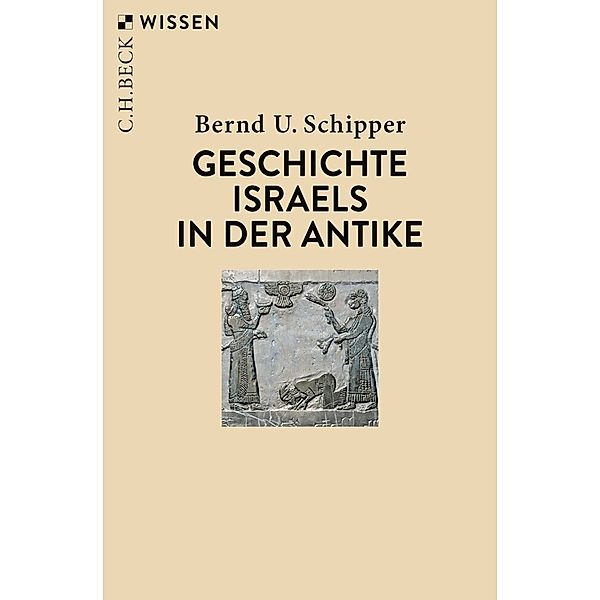 Geschichte Israels in der Antike, Bernd U. Schipper