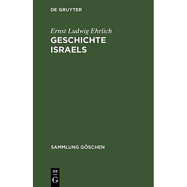 Geschichte Israels / Sammlung Göschen Bd.231/231a, Ernst Ludwig Ehrlich