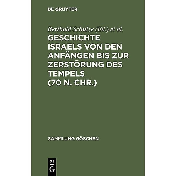 Geschichte Israels von den Anfängen bis zur Zerstörung des Tempels (70 n. Chr.), Ernst L. Ehrlich