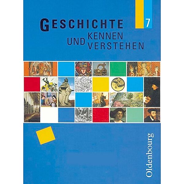 Geschichte kennen und verstehen / Geschichte kennen und verstehen - Realschule Bayern - 7. Jahrgangsstufe, Nils Feller, Hans-Georg Fink, Christian Fritsche, Cornelia Lipinski