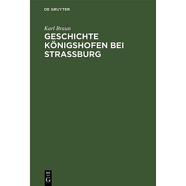 Geschichte Königshofen bei Straßburg, Karl Braun