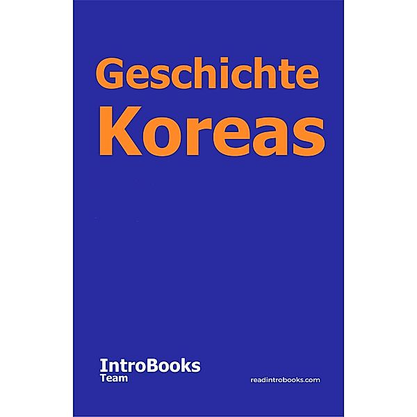 Geschichte Koreas, IntroBooks Team