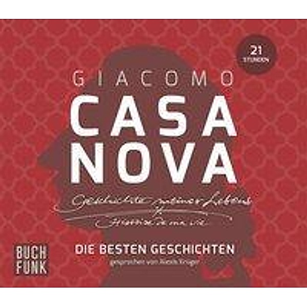 Geschichte meines Lebens - Die besten Geschichten, 2 MP3-CDs, Giacomo Casanova