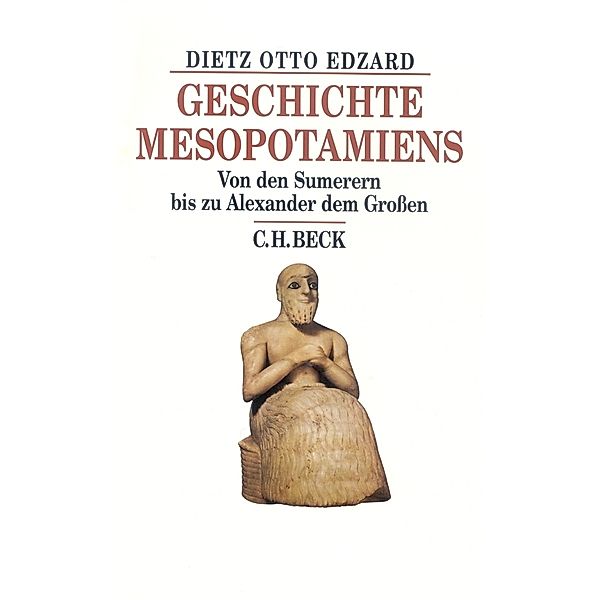 Geschichte Mesopotamiens, Dietz O. Edzard