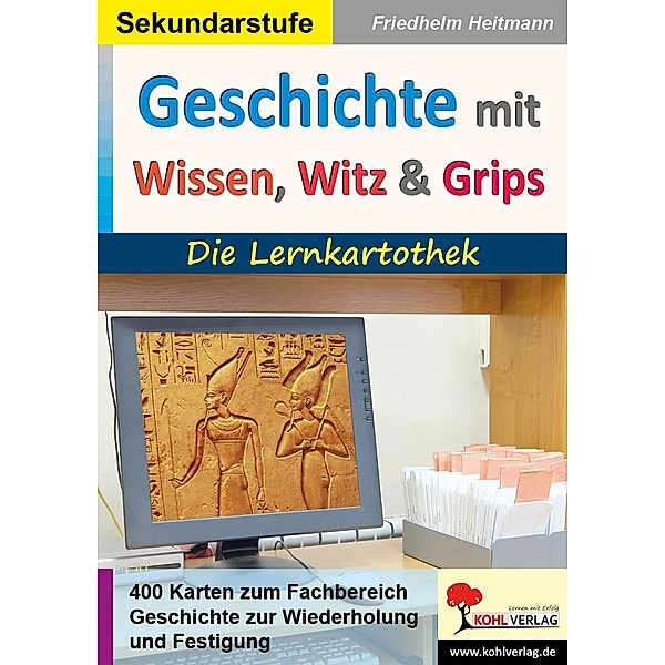 Geschichte mit Wissen, Witz & Grips, Friedhelm Heitmann