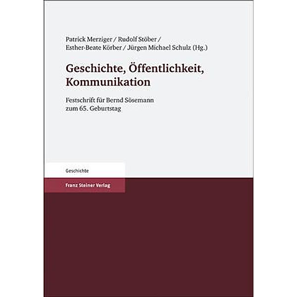 Geschichte, Öffentlichkeit, Kommunikation