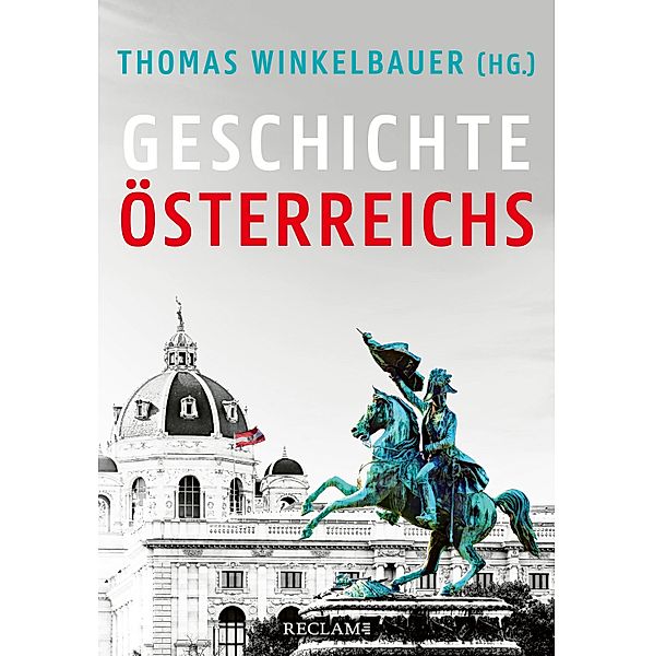 Geschichte Österreichs, Thomas Winkelbauer, Christian Lackner, Brigitte Mazohl, Walter Pohl, Oliver Rathkolb