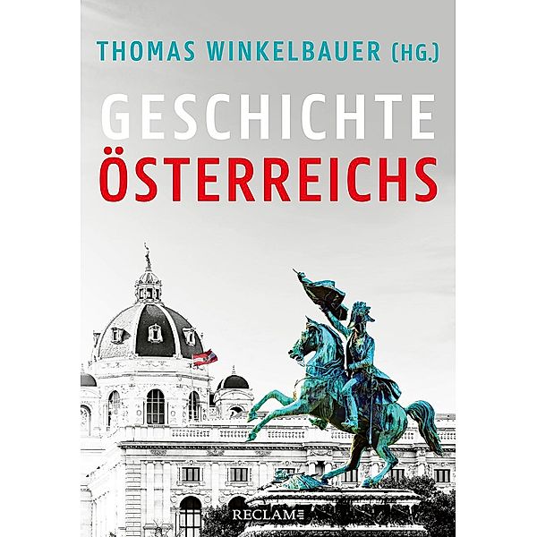 Geschichte Österreichs, Thomas Winkelbauer, Christian Lackner, Brigitte Mazohl, Walter Pohl, Oliver Rathkolb