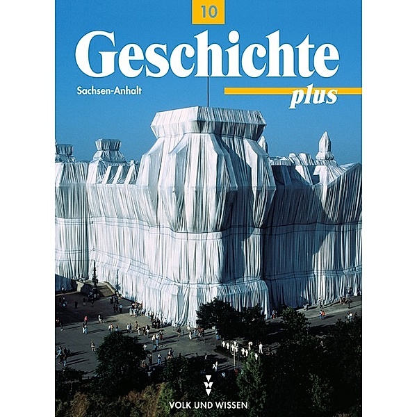 Geschichte plus: Klasse 10, Ausgabe Sachsen-Anhalt