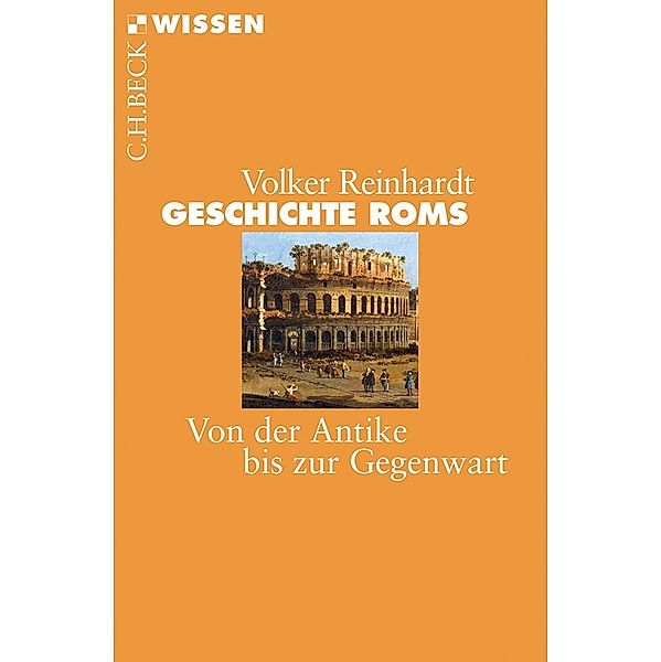 Geschichte Roms / Beck'sche Reihe Bd.2325, Volker Reinhardt