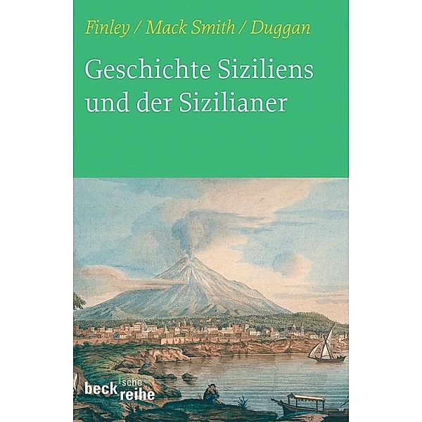 Geschichte Siziliens und der Sizilianer, Moses I. Finley, Denis Mack Smith, Christopher Duggan