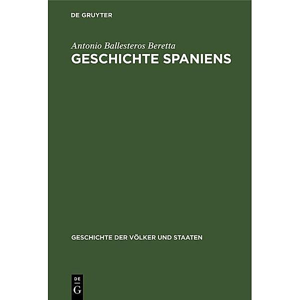 Geschichte Spaniens / Geschichte der Völker und Staaten, Antonio Ballesteros Beretta